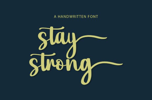 Stay Strong Font: Elevate Your Brand with a Handwritten Script Typeface