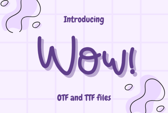 Wow Font: A Handwritten Typeface for Web Design